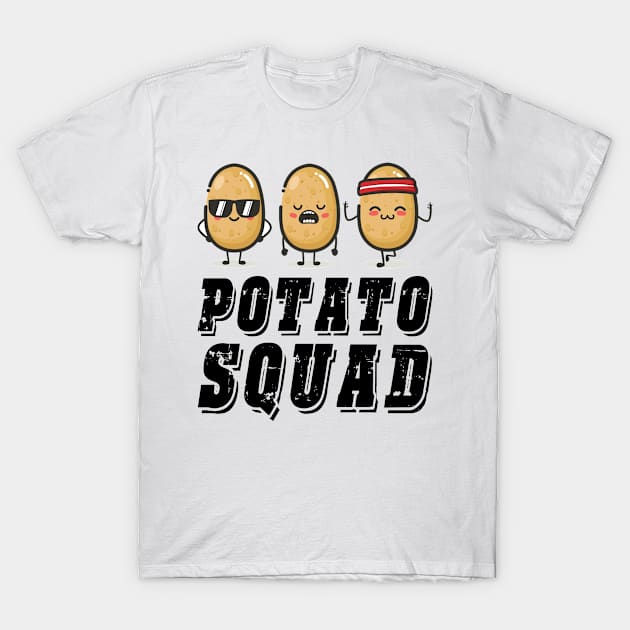 Potato squad T-Shirt by franksuharkless